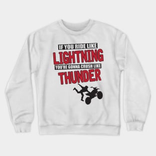 Ride like lightning Crewneck Sweatshirt
